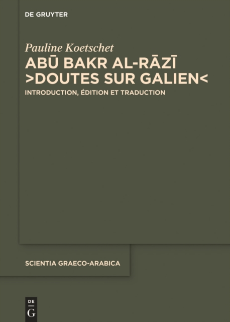 Abū Bakr al-Rāzī, “Doutes sur Galien”