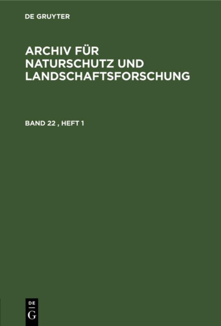 Archiv fur Naturschutz und Landschaftsforschung. Band 22, Heft 1