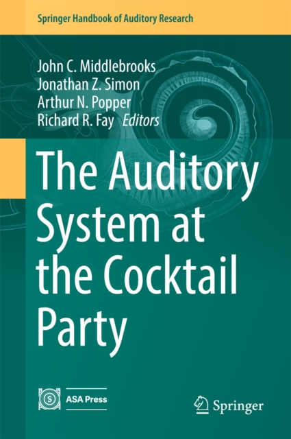 Auditory System at the Cocktail Party