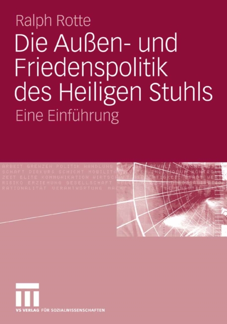 Die Außen- und Friedenspolitik des Heiligen Stuhls