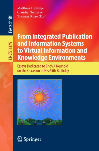 From Integrated Publication and Information Systems to Information and Knowledge Environments