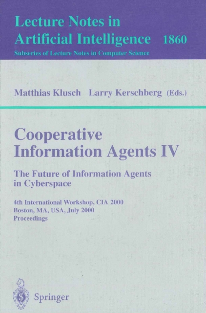 Cooperative Information Agents IV - The Future of Information Agents in Cyberspace
