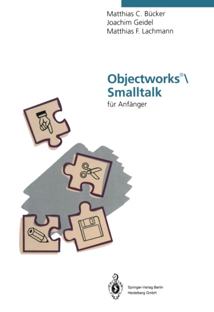 Objectworks®\Smalltalk für Anfänger