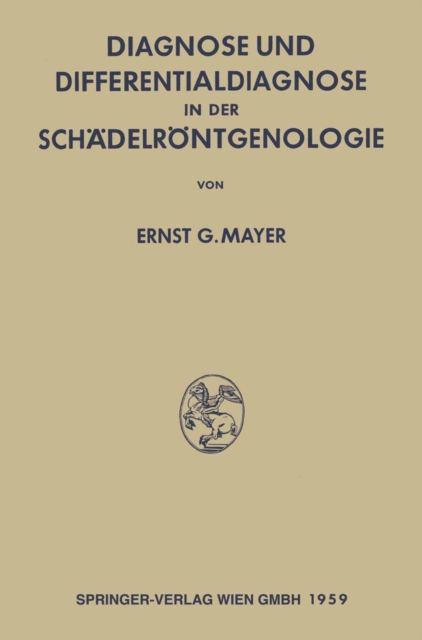 Diagnose und Differentialdiagnose in der Schädelröntgenologie