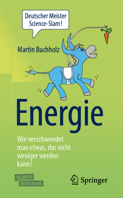 Energie – Wie verschwendet man etwas, das nicht weniger werden kann?
