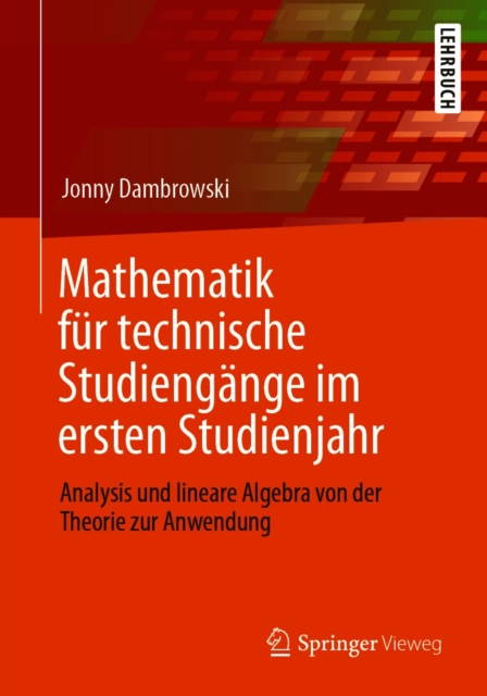 Mathematik für technische Studiengänge im ersten Studienjahr