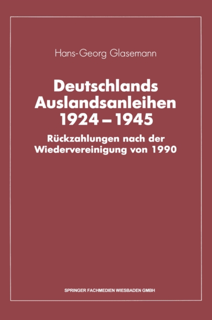 Deutschlands Auslandsanleihen 1924–1945