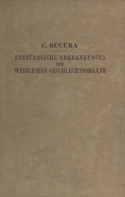 Die Entzündlichen Erkrankungen der Weiblichen Geschlechtsorgane