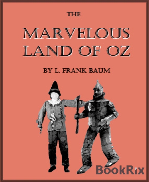 Marvelous Land of Oz (Illustrated)