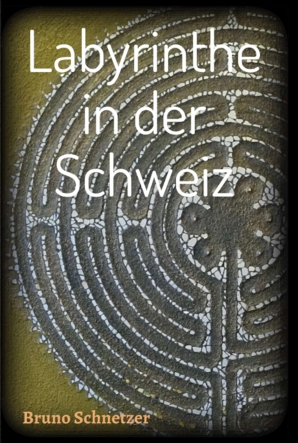 Labyrinthe in der Schweiz