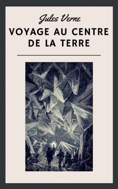 Jules Verne: Voyage au centre de la Terre
