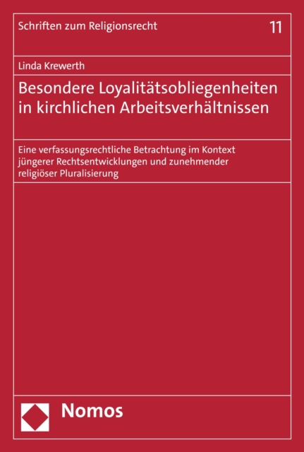 Besondere Loyalitätsobliegenheiten in kirchlichen Arbeitsverhältnissen