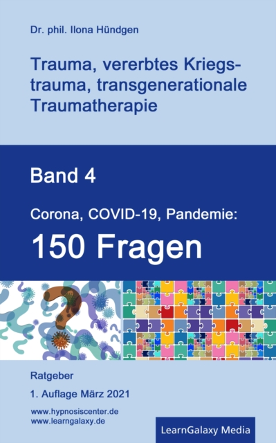 Corona, COVID-19, Pandemie: 150 Fragen