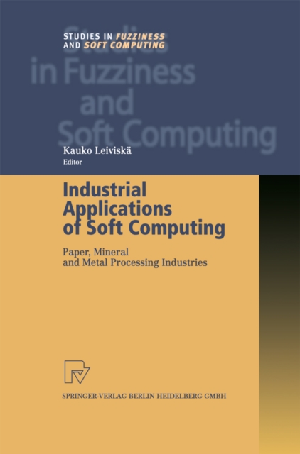 Industrial Applications of Soft Computing