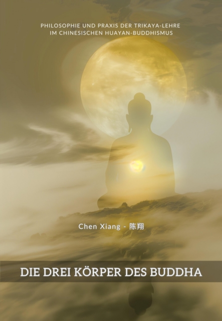 Die Drei Körper des Buddha