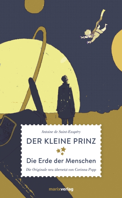 Der kleine Prinz Die Erde der Menschen