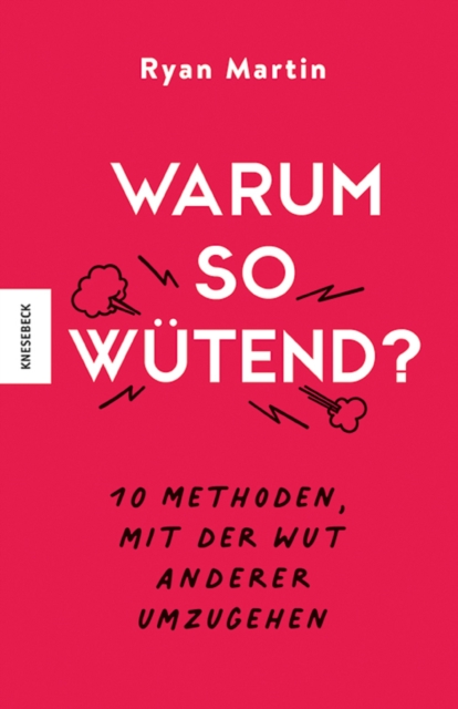 Warum so wütend?