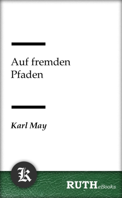 Auf fremden Pfaden