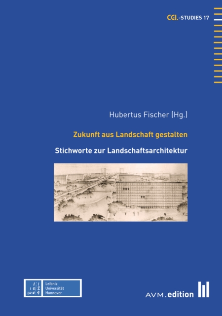 Zukunft aus Landschaft gestalten