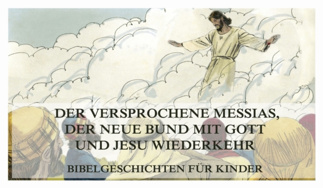 Bibelgeschichten für Kinder, Teil 15