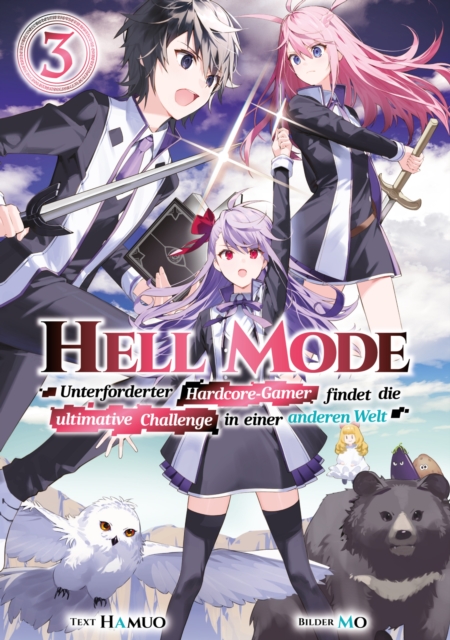 Hell Mode: Unterforderter Hardcore-Gamer findet die ultimative Challenge in einer anderen Welt (Light Novel): Band 3