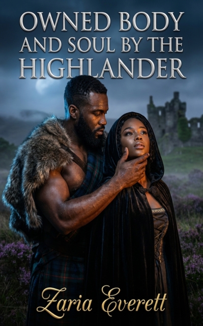 Owned Body And Soul By The Highlander