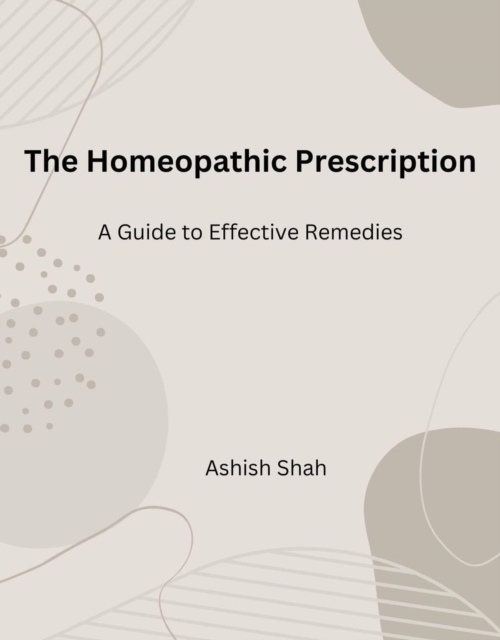 Homeopathic Prescription: A Guide to Effective Remedies