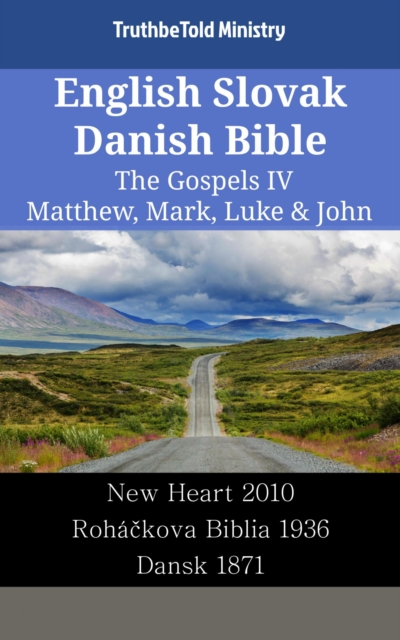 English Slovak Danish Bible - The Gospels IV - Matthew, Mark, Luke & John