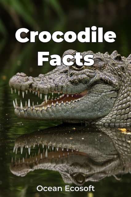 Crocodile Facts