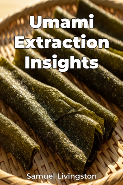 Umami Extraction Insights