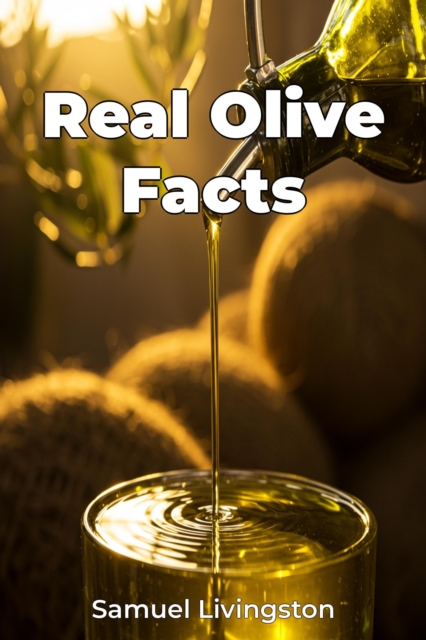 Real Olive Facts