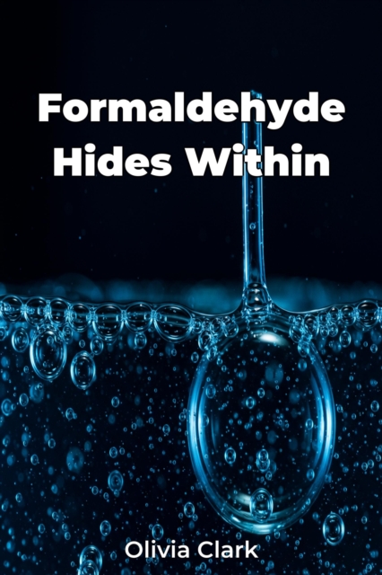 Formaldehyde Hides Within