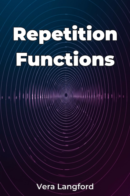 Repetition Functions