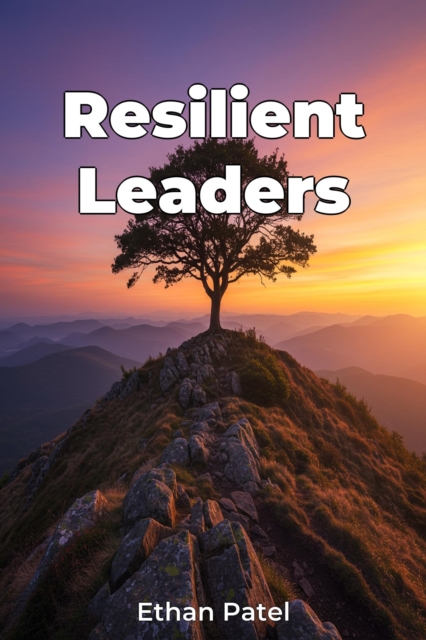 Resilient Leaders