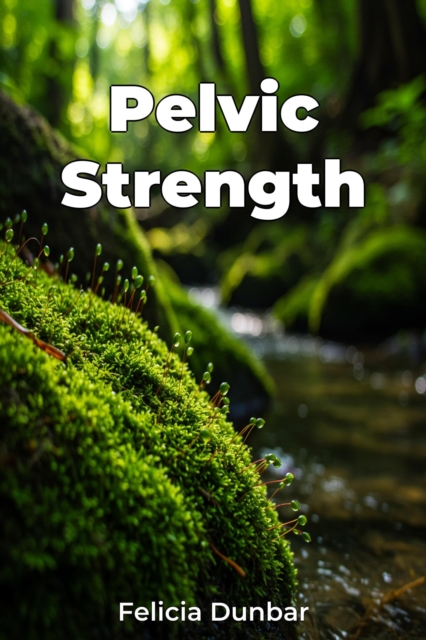 Pelvic Strength