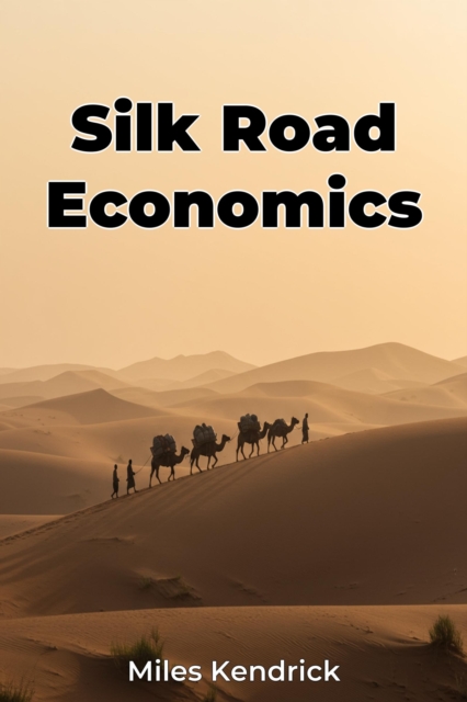 Silk Road Economics