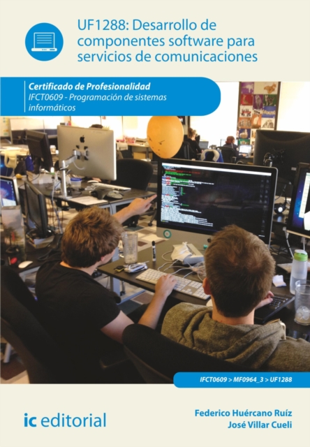Desarrollo de componentes software para servicios de comunicaciones. IFCT0609