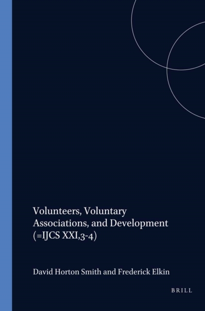 Volunteers, Voluntary Associations, and Development (=IJCS XXI,3-4)