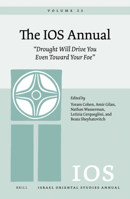 IOS Annual Volume 23: &quote;Drought Will Drive You Even Toward Your Foe&quote;