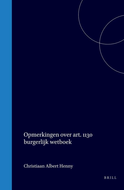 Opmerkingen over art. 1130 burgerlijk wetboek