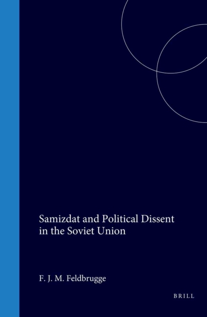 Samizdat and Political Dissent in the Soviet Union
