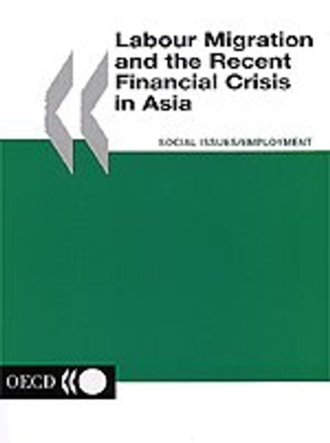 Labour Migration and the Recent Financial Crisis in Asia