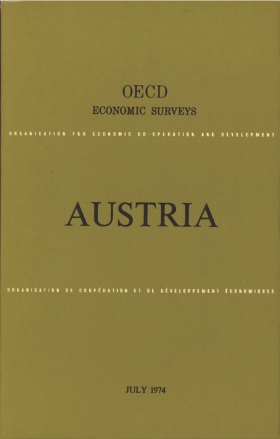 OECD Economic Surveys: Austria 1974