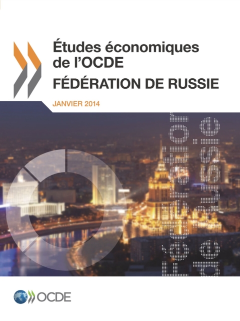 Etudes economiques de l'OCDE : Federation de Russie 2013
