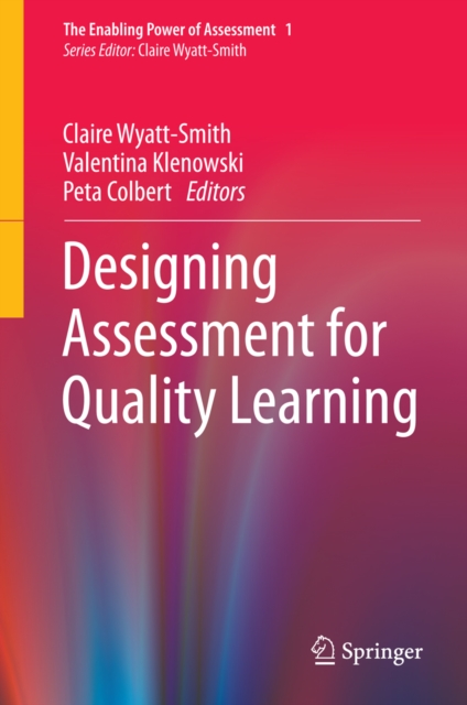 Designing Assessment for Quality Learning