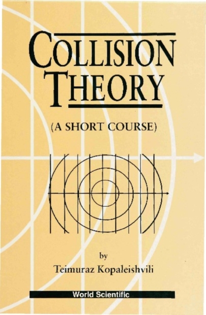 Collision Theory: A Short Course