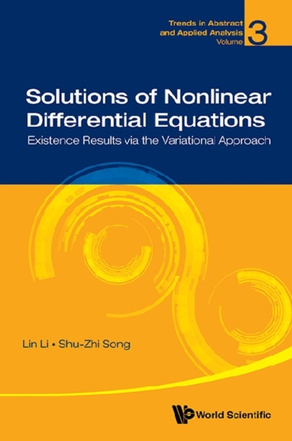 Solutions Of Nonlinear Differential Equations: Existence Results Via The Variational Approach