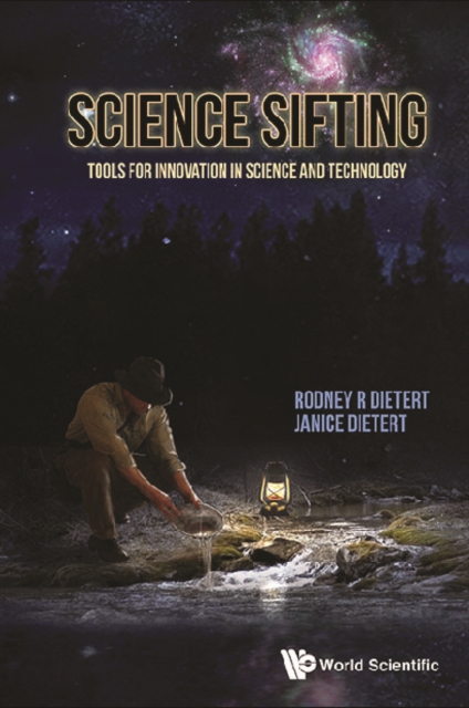 Science Sifting: Tools For Innovation In Science And Technology