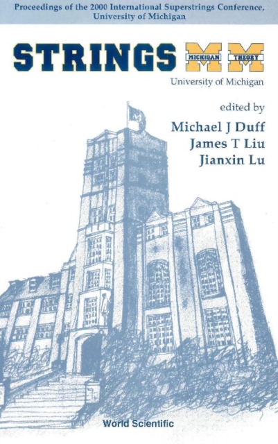 Strings 2000, Proceedings Of The 2000 International Superstrings Conference