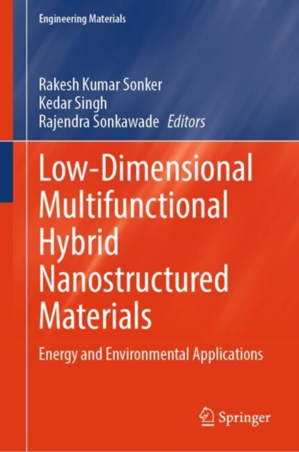 Low-Dimensional Multifunctional Hybrid Nanostructured Materials